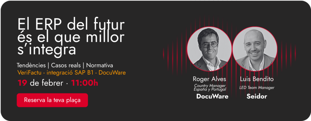 Transforma la teva Empresa Tendències ERP i Integració clau entre DocuWare i SAP Business One de la mano del experto Luis Bendido, led team manager Seidor. 