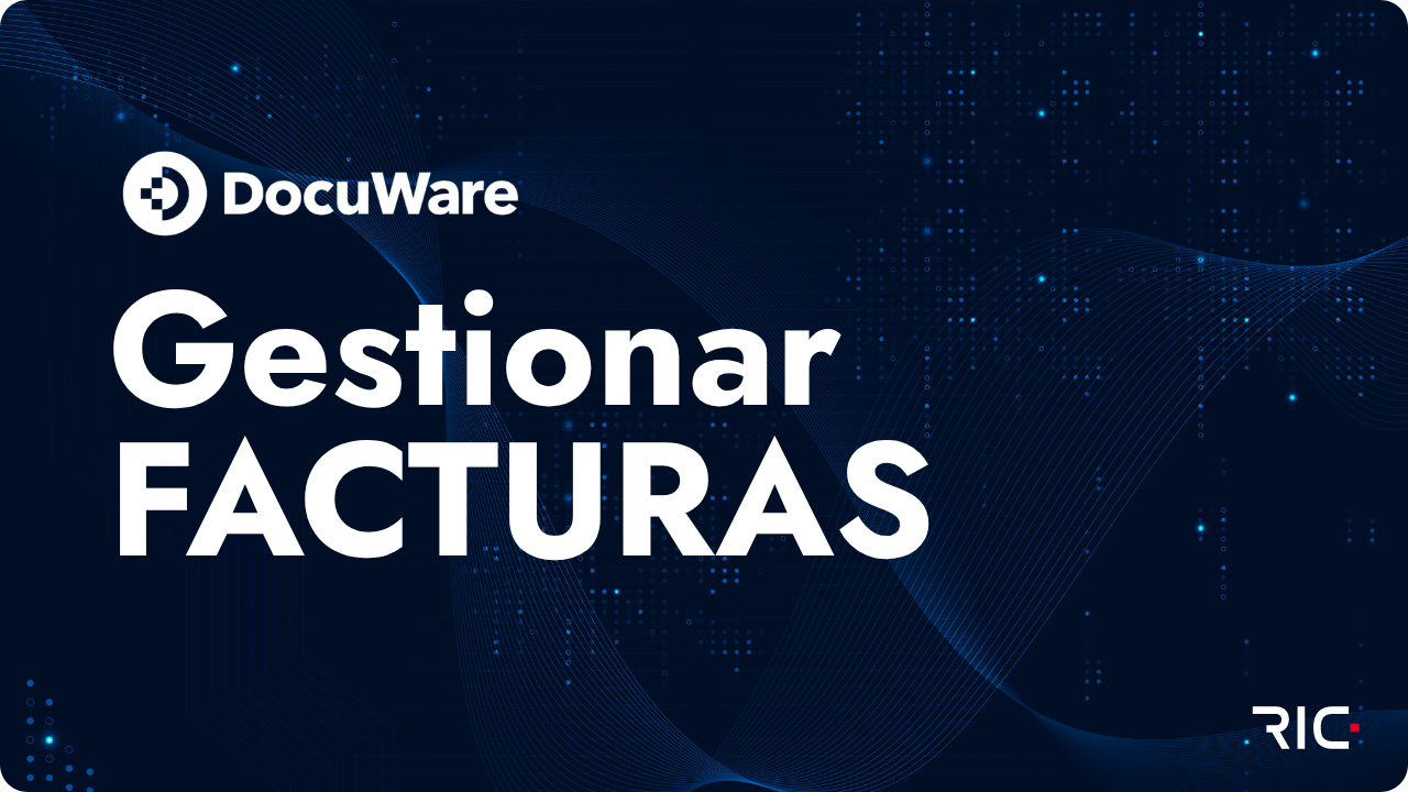 Webinar de cómo gestionar facturas con DocuWare